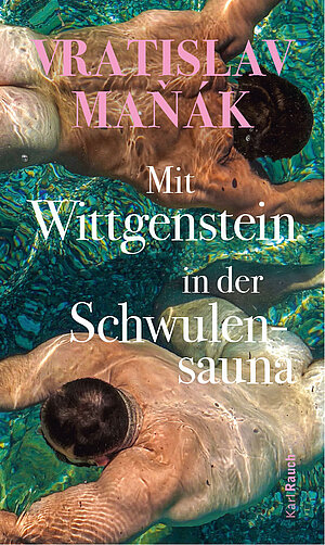 Cover "Mit Wittgenstein in der Schwulensauna"